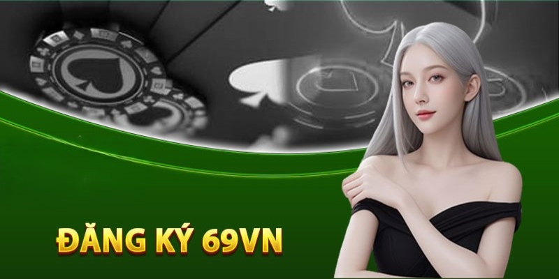 cách nhận khuyến mãi 69vn
