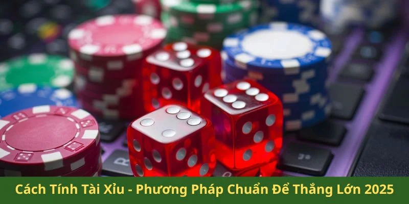 cách tính tài xỉu
