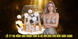 lô 77 ra hôm sau đánh con gì