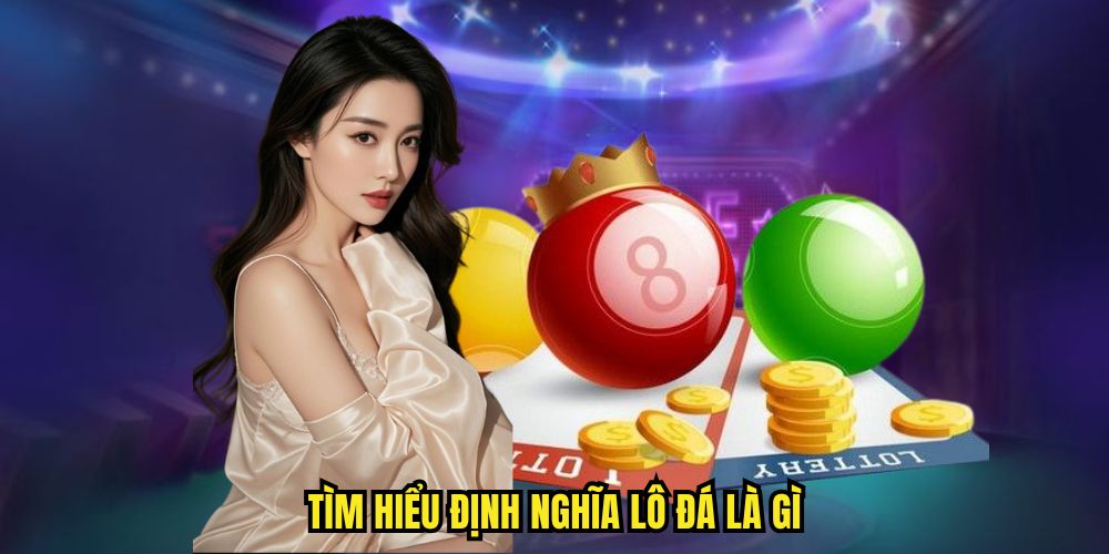 Tìm hiểu định nghĩa lô đá là gì