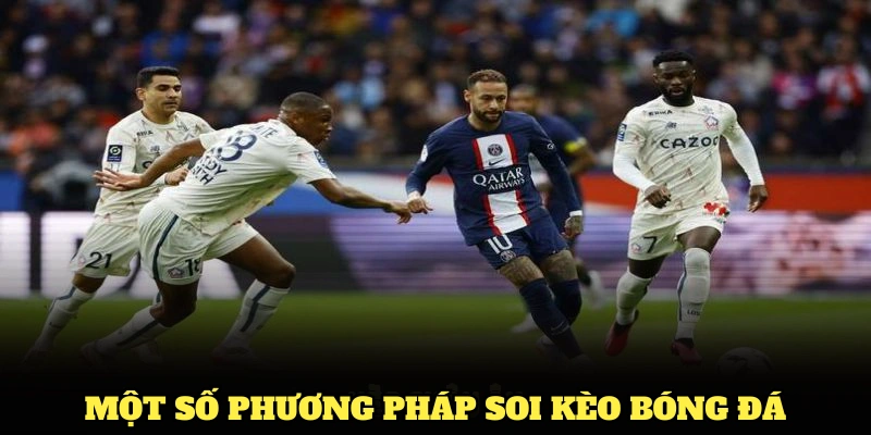 Một số phương pháp soi kèo bóng đá cực chuẩn