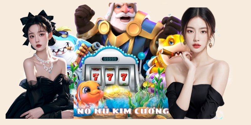 Nổ hũ kim cương