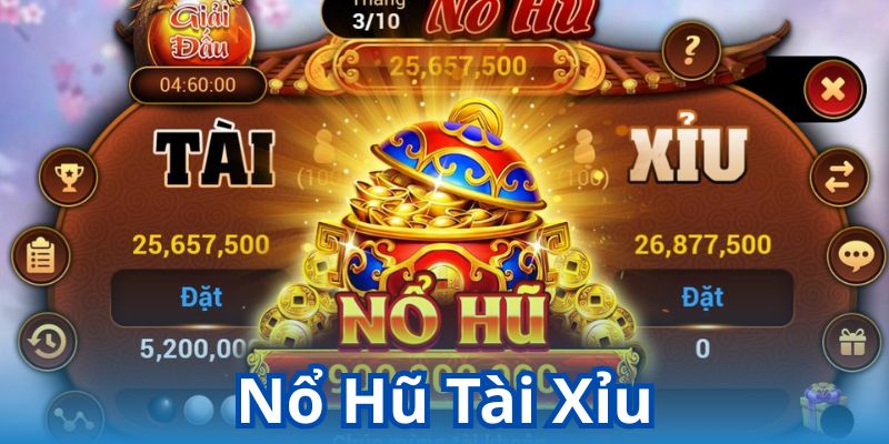 nổ hũ tài xỉu