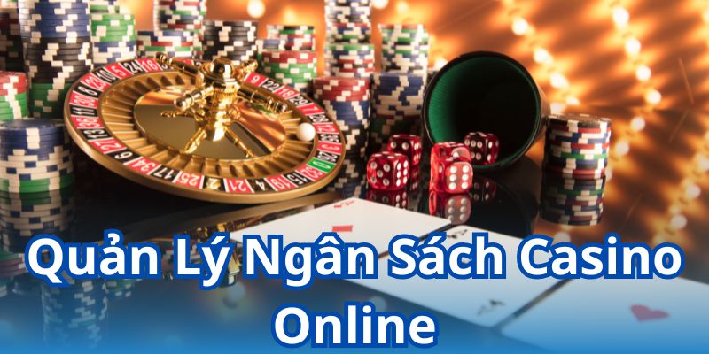 Quản lý ngân sách Casino online
