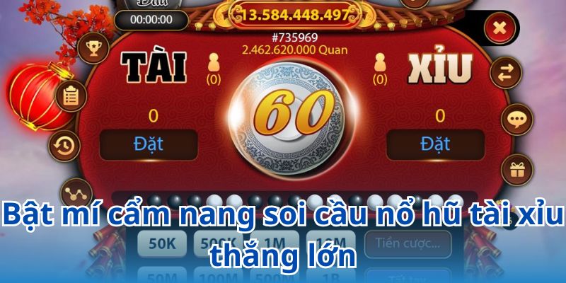 Trang bị kiến thức soi cầu nổ hũ tài xỉu thắng lớn